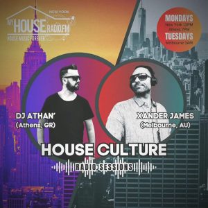 DJ Athan ’ and Xander James – House Culture (Greece)